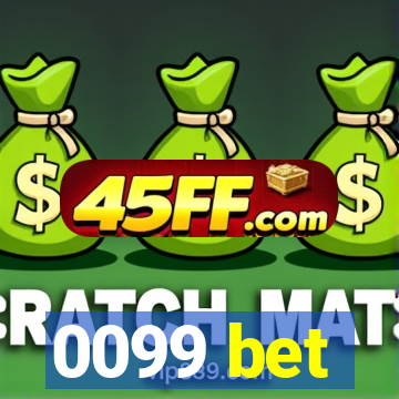0099 bet